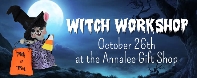 Annalee Witch Workshop October 26th